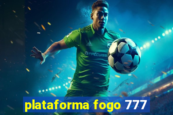 plataforma fogo 777